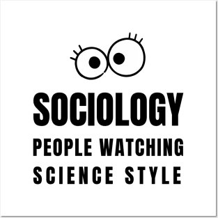 Sociology - people watching science style Posters and Art